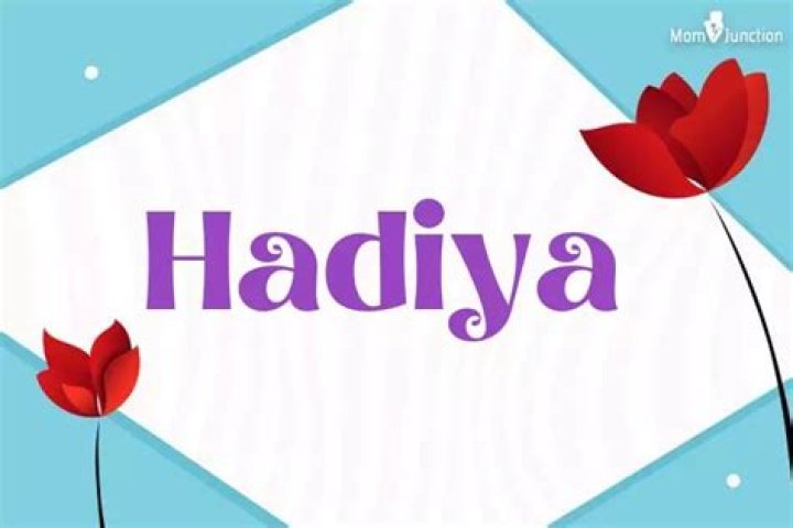 What does the name Hadiya mean in English?