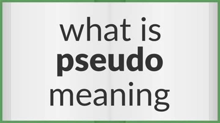 What does the pseudo mean?