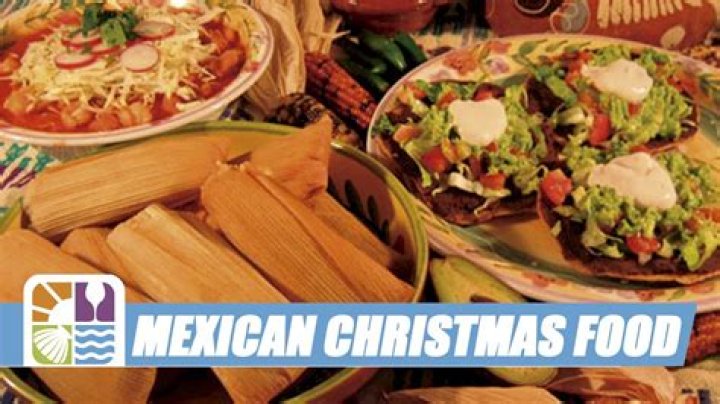What foods does Mexico eat on Christmas?