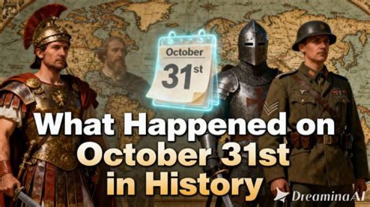 What happened on October 31st in history?