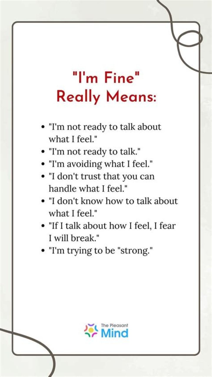 What I'm fine really means?