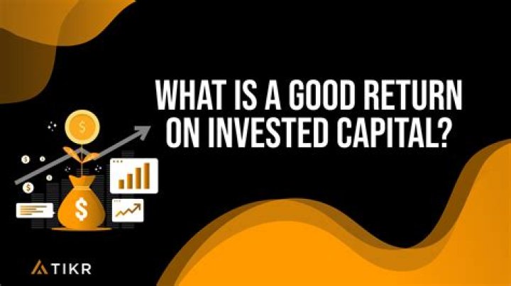 What is a good return on capital?