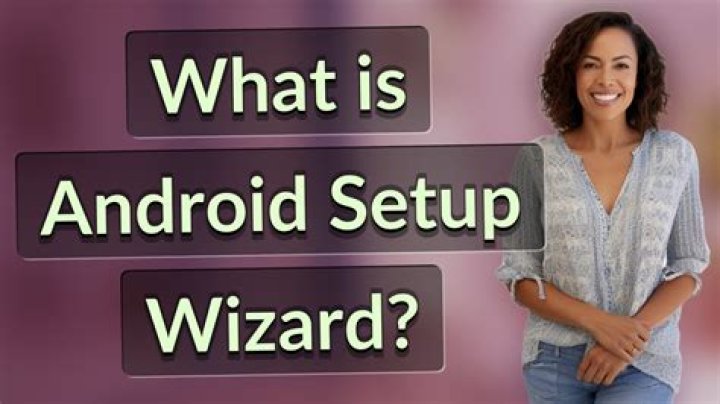What is Android setup?