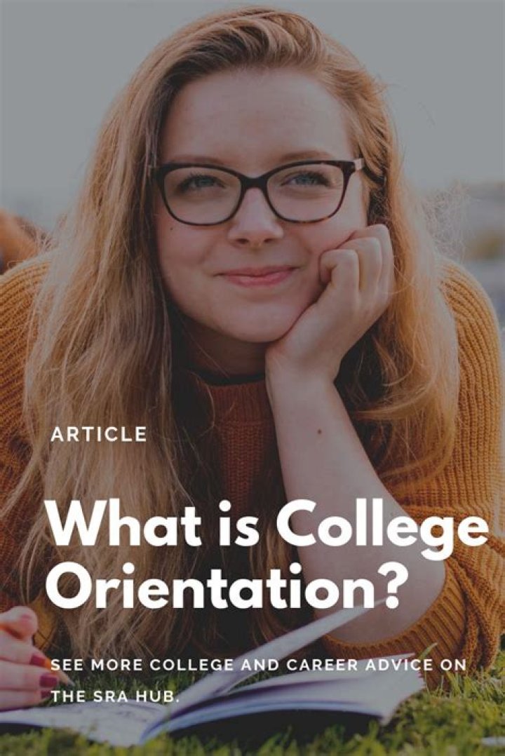 What is college orientation?