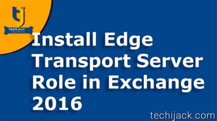 What is Edge Transport role in Exchange 2016?