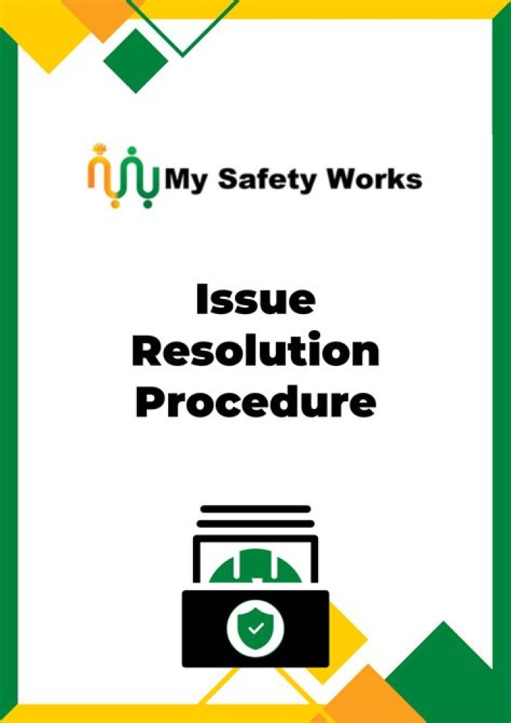 What is issue resolution procedure?