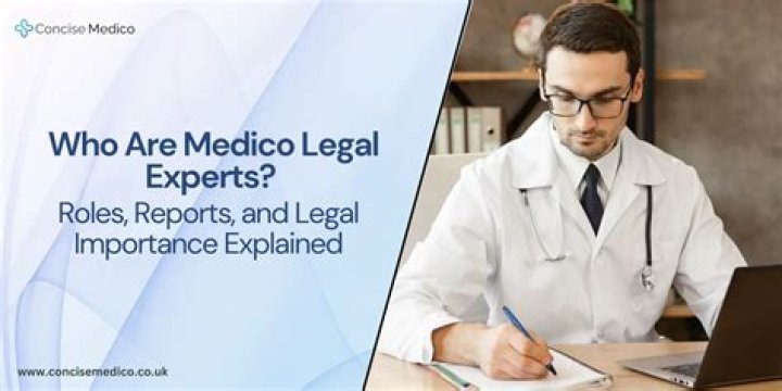 What is medico legal expert?