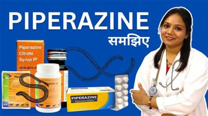 What is piperazine for?