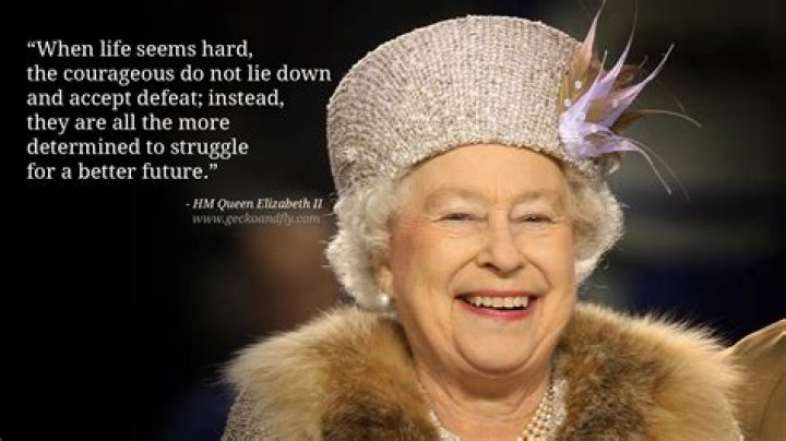 What is Queen Elizabeth's famous quote?