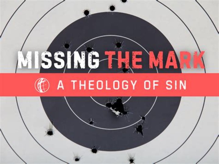 What is sin missing the mark?
