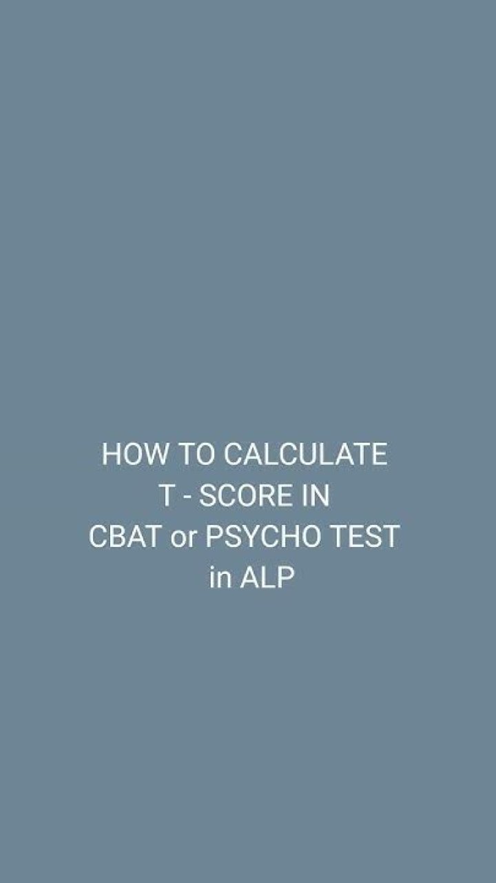What is T score in ALP psycho test?