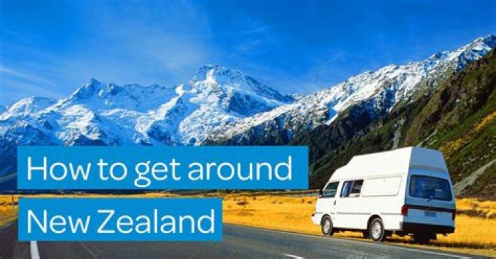 What is the best way to get around in New Zealand?