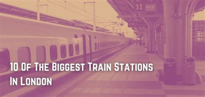 What is the biggest London train station?