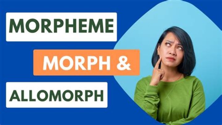 What is the difference between morphs and Allomorphs?