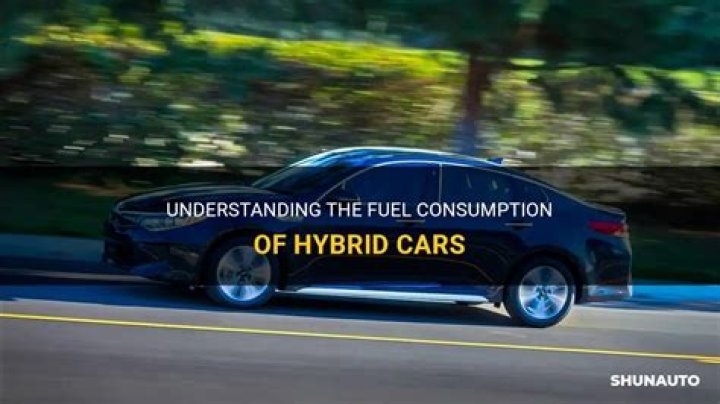 What is the fuel consumption of a hybrid car?