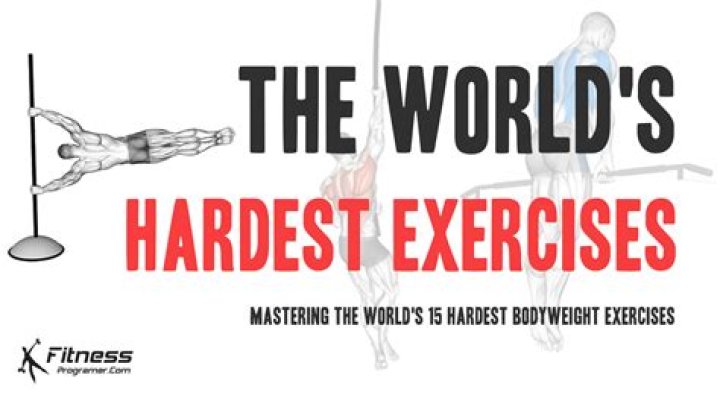 What is the hardest body weight exercise?