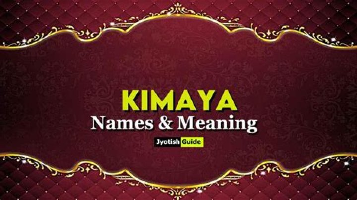 What is the meaning of the name kimaya?
