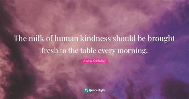 What is the meaning of the phrase milk of human kindness?