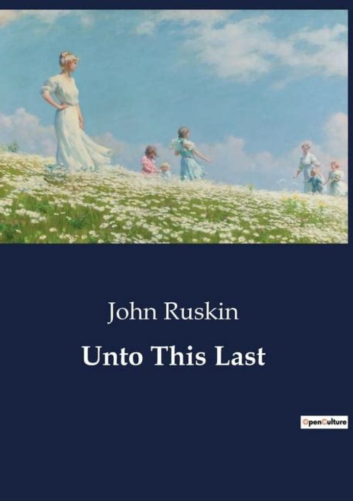 What is the meaning of Unto This Last?