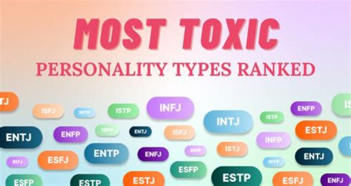 What is the most toxic personality type?