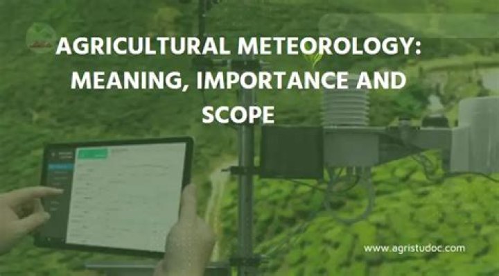 What is the scope of agricultural meteorology?