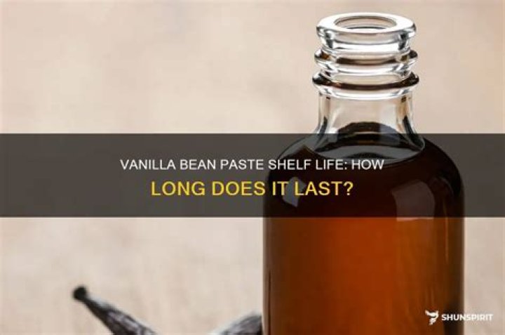 What is the shelf life of vanilla bean paste?