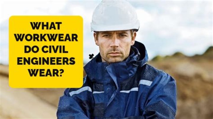 What kind of clothes do engineers wear?