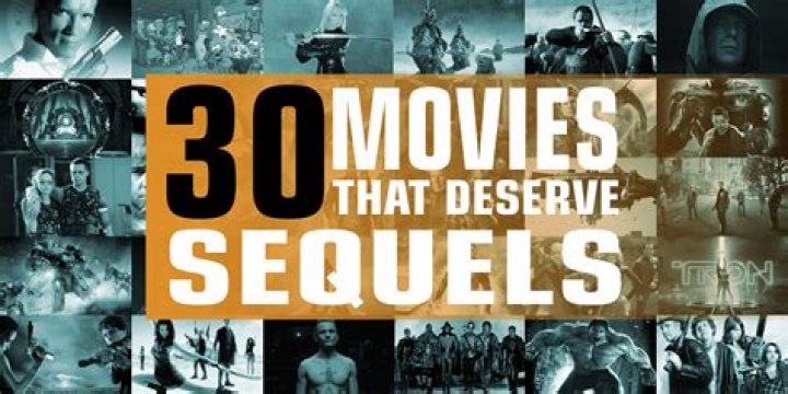 What movies need a sequel?