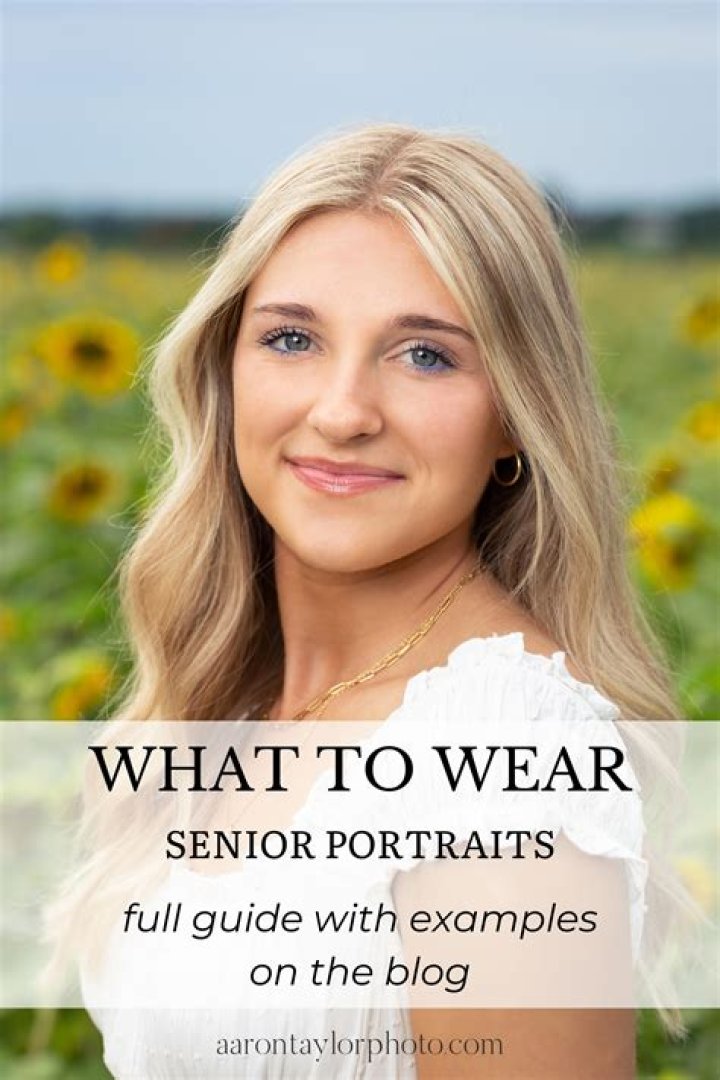 What should I wear for senior portraits?