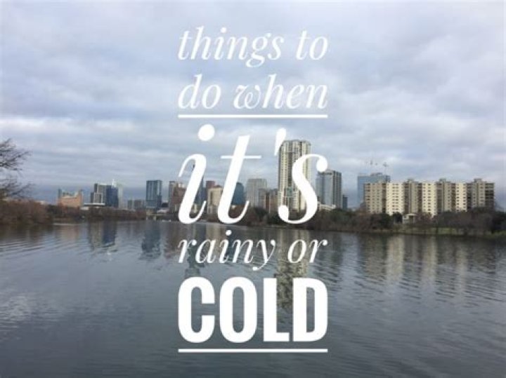 What to do in Austin when it's cold?