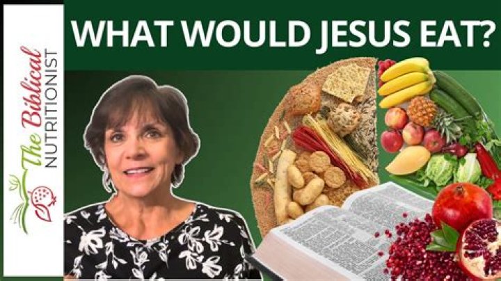 What Would Jesus Eat Today?