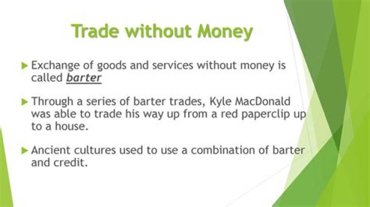 When a person trades one good or service for another without using money is called?