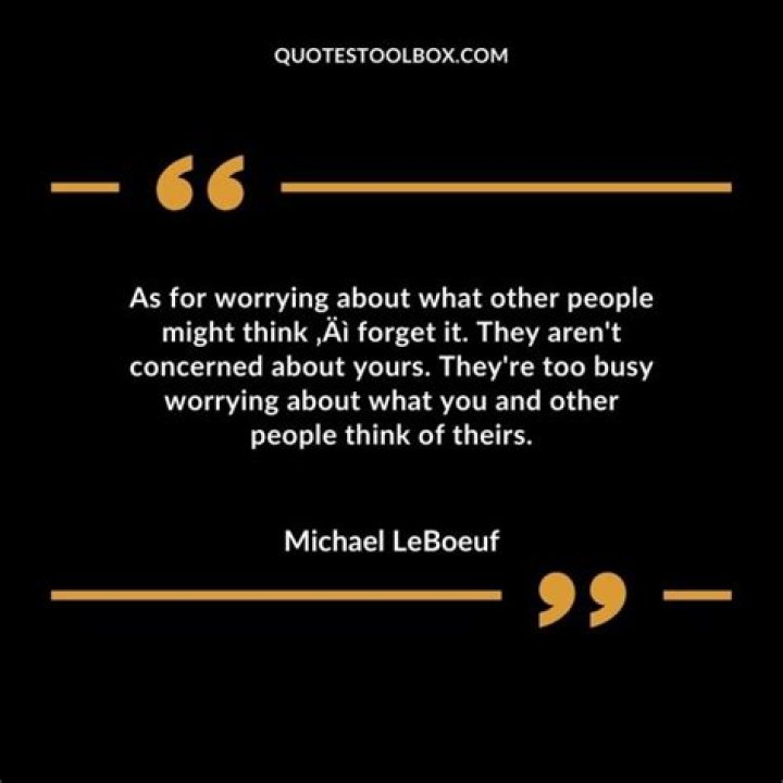 When you stop worrying about what others think quotes?