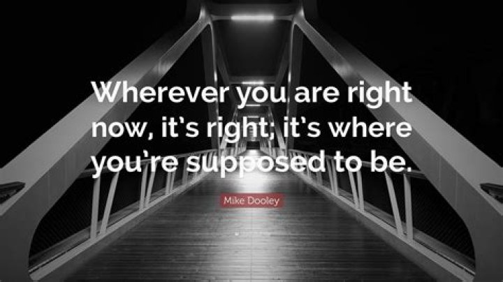 Where are you supposed to be quote?