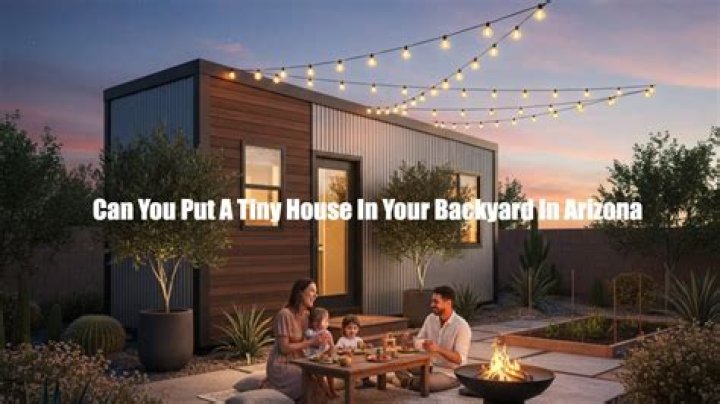 Where can you put a tiny house in Arizona?