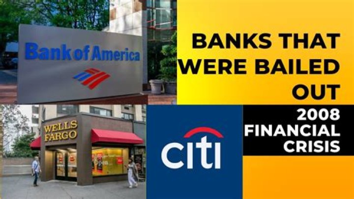 Which banks were bailed out in 2008?