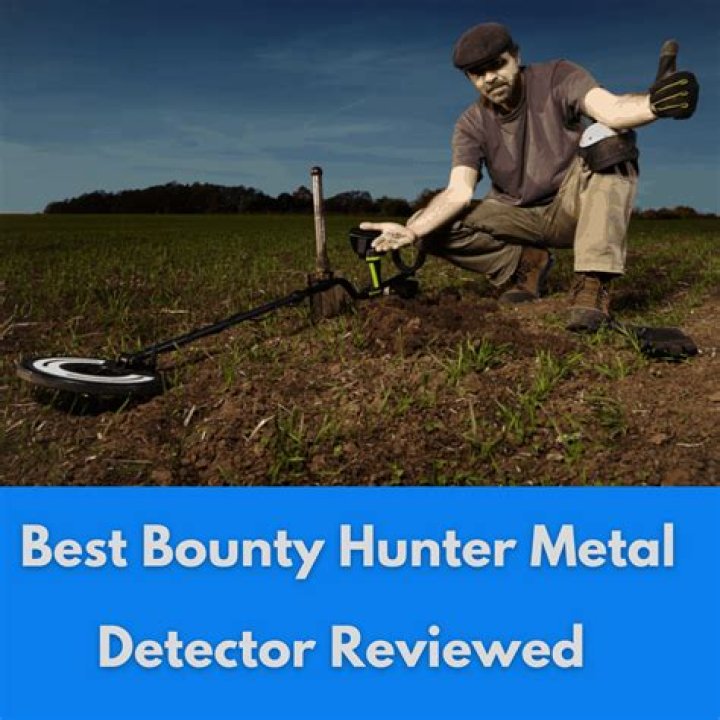 Which Bounty Hunter metal detector is best?