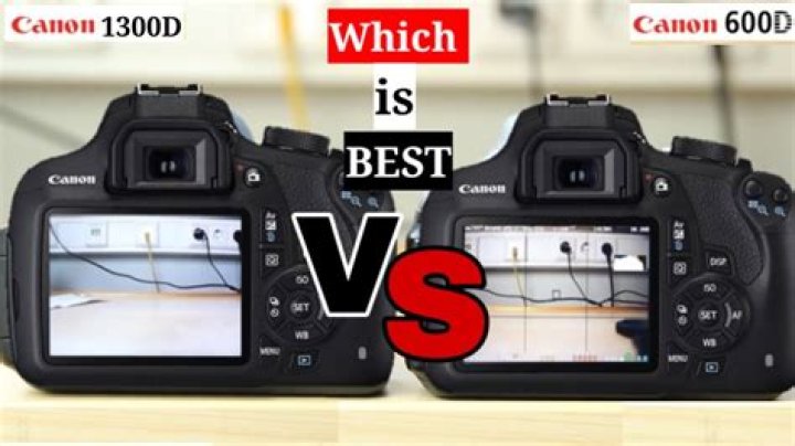 Which is better Canon 600d or 1300d?