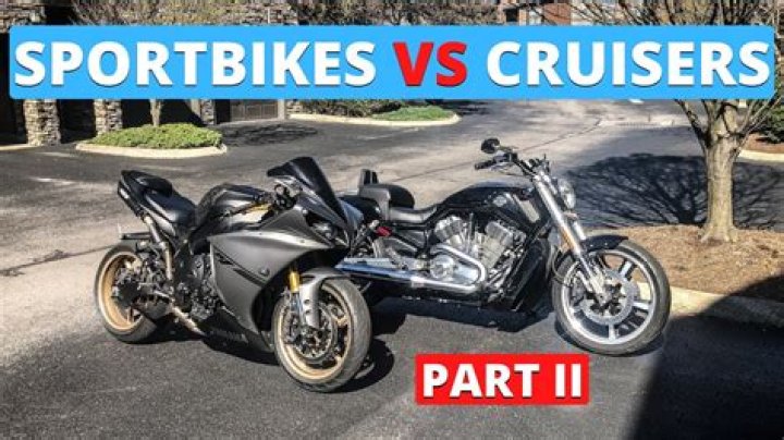 Which is better cruiser or sportbike?