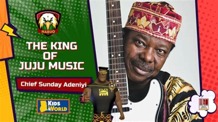 Who is the king of juju music?