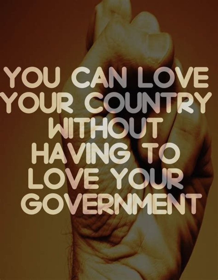 Who said you can love your country without loving your government?