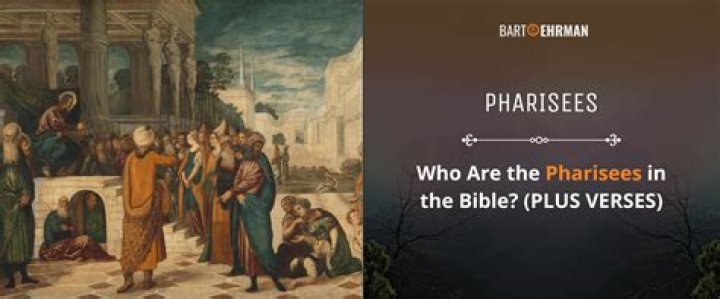 Who were the Pharisees in Jesus's time?
