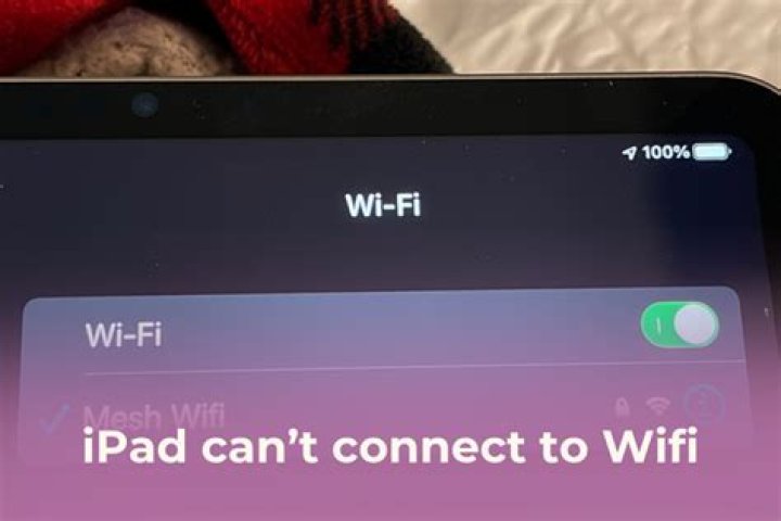 Why can't I connect to WiFi on my iPad?