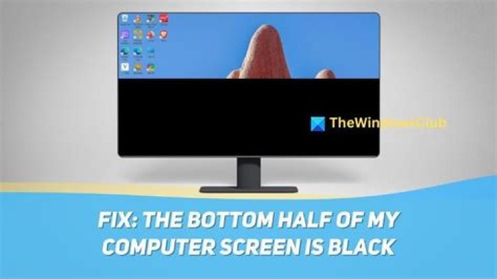 Why can't I see the bottom of my screen?