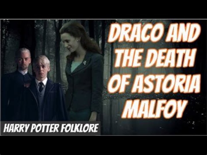 Why did Astoria Malfoy die?
