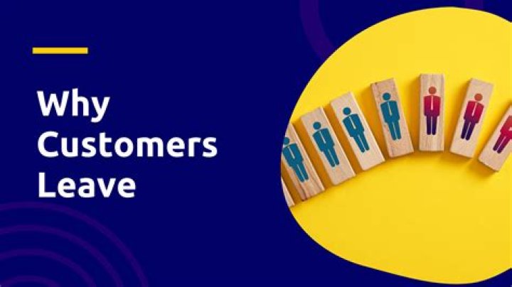Why do customers quit?