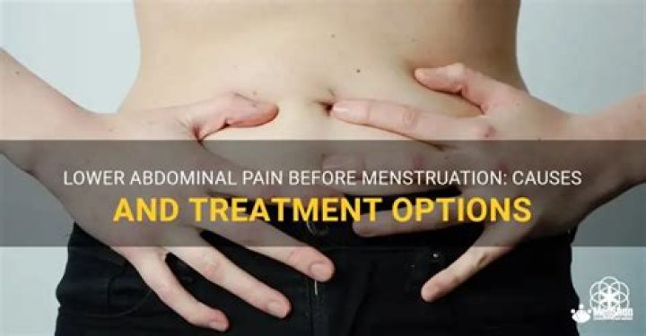 Why do I get lower abdominal pain before my period?