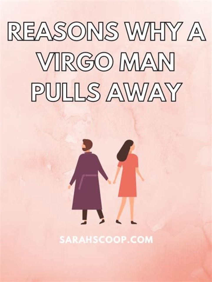 Why does a Virgo man withdraw?