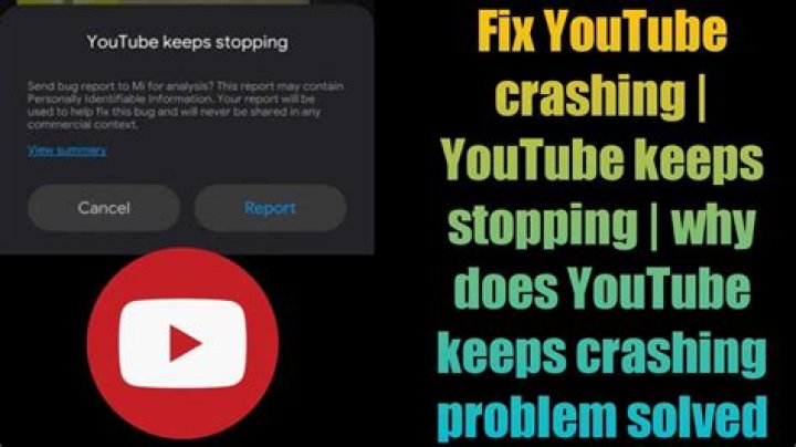 Why does my YouTube app keep closing?