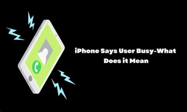 Why does user busy come up?
